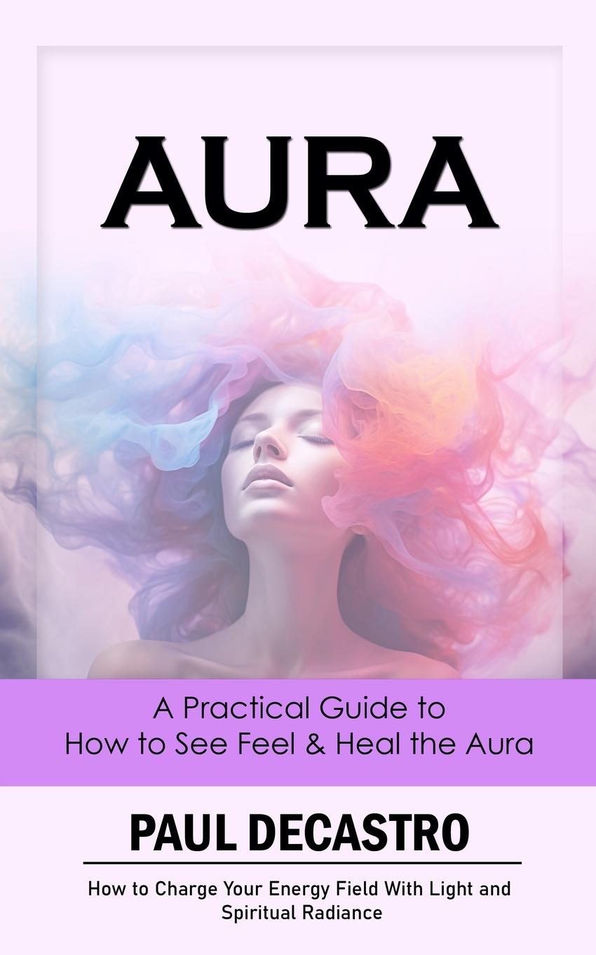 Knjiga Aura Paul Decastro