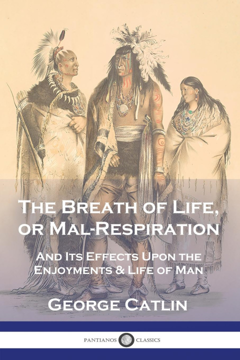 Könyv The Breath of Life, or Mal-Respiration 