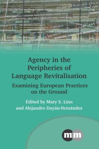 Carte Agency in the Peripheries of Language Revitalisation Alejandro Dayán-Fernández