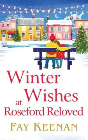 Knjiga Winter Wishes at Roseford Reloved Fay Keenan