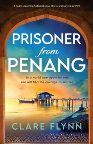 Knjiga Prisoner from Penang Clare Flynn
