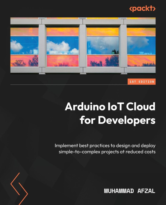 Kniha Arduino IoT Cloud for Developers 