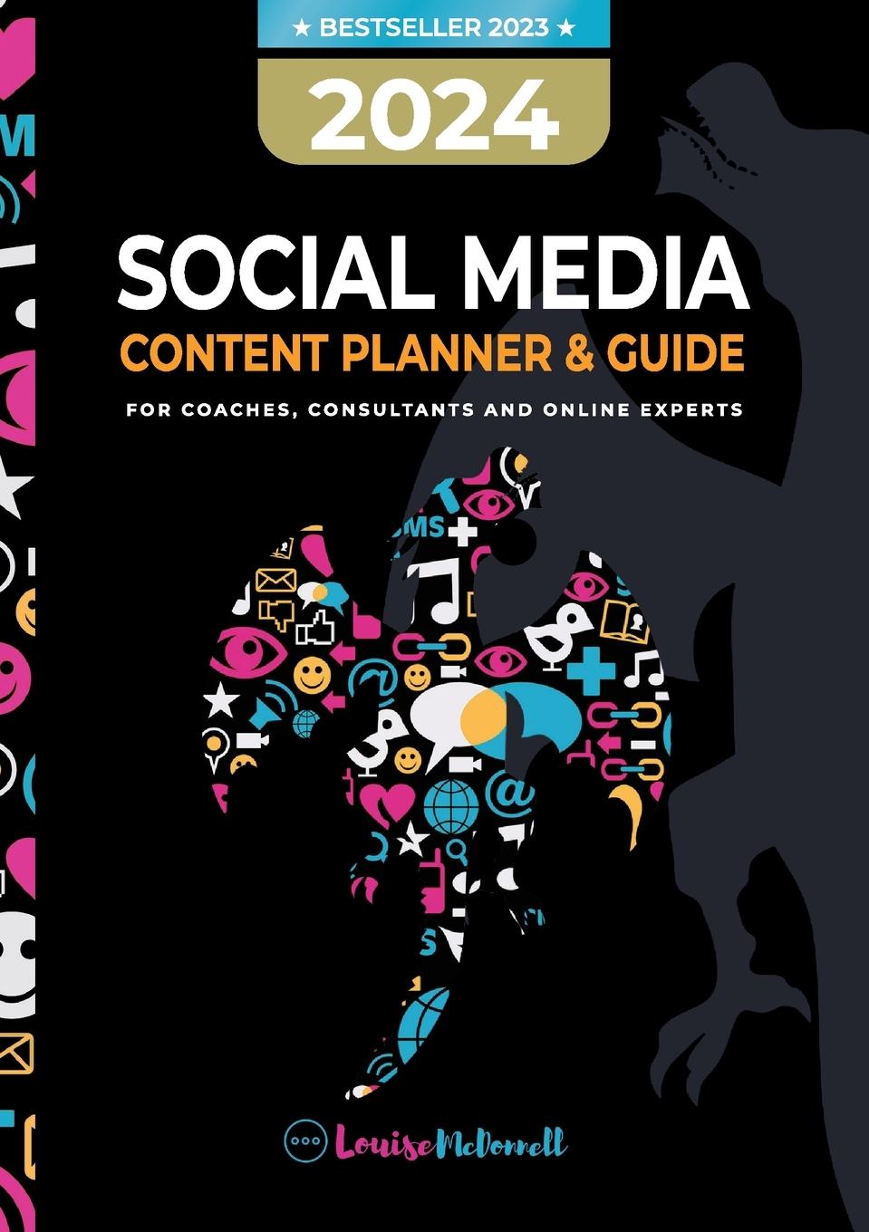 Book 2024 Social Media Content Planner & Guide for Coaches, Consultants & Online Experts 