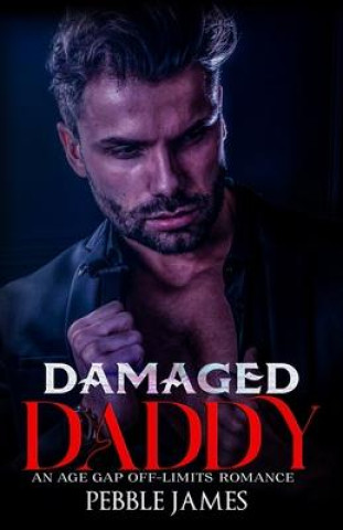 Knjiga Damaged Daddy Pebble James