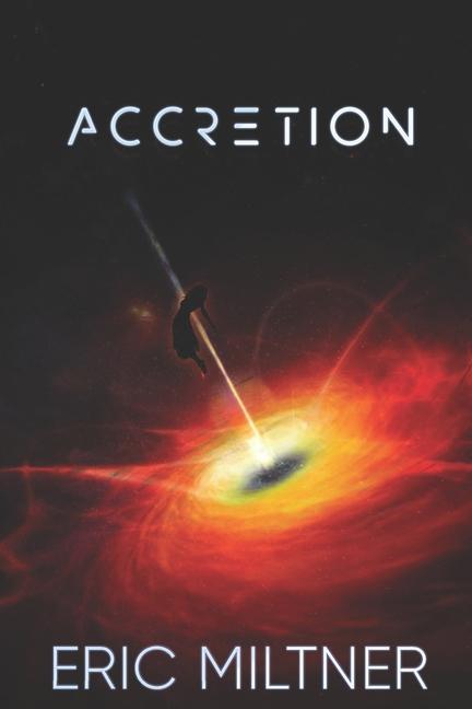 Knjiga Accretion Eric Miltner