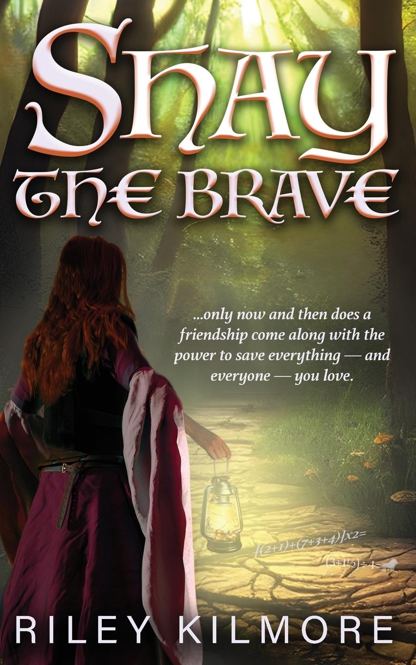Knjiga Shay the Brave Riley Kilmore