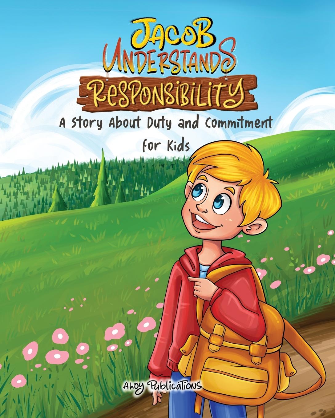 Knjiga Jacob Understands Responsibility Ahoy Publications