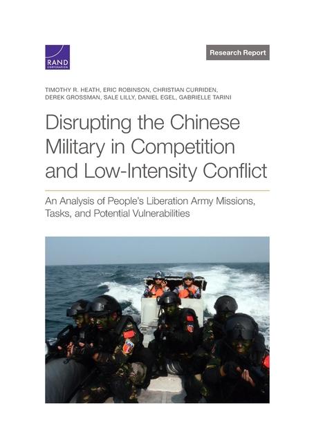 Książka Disrupting the Chinese Military in Competition and Low-Intensity Conflict Eric Robinson