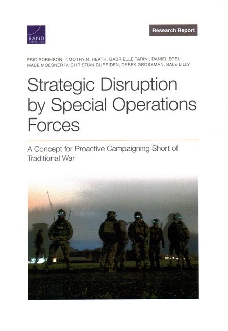 Kniha Strategic Disruption by Special Operations Forces Timothy Heath