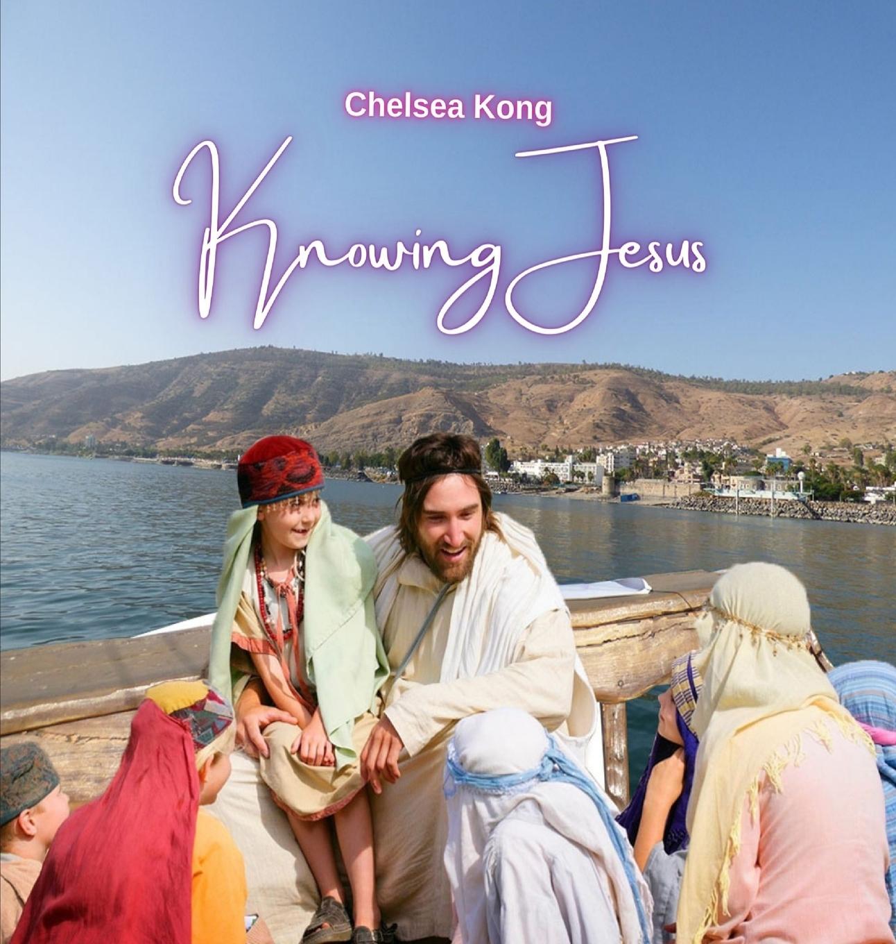 Knjiga Knowing Jesus Chelsea Kong