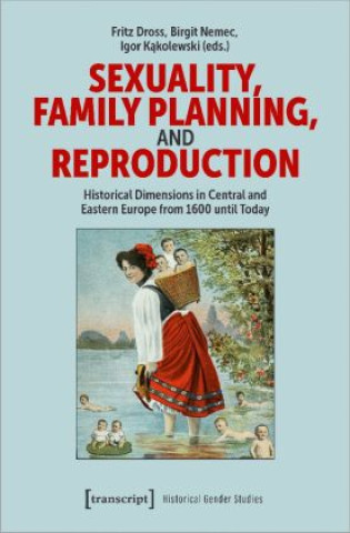 Kniha Sexuality, Family Planning, and Reproduction Fritz Dross