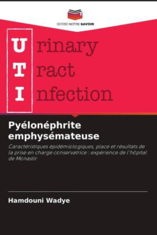Knjiga Pyélonéphrite emphysémateuse Hamdouni Wadye