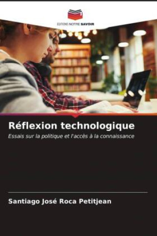 Knjiga Réflexion technologique Santiago José Roca Petitjean