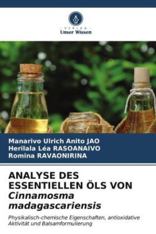 Könyv ANALYSE DES ESSENTIELLEN ÖLS VON Cinnamosma madagascariensis Herilala Léa Rasoanaivo