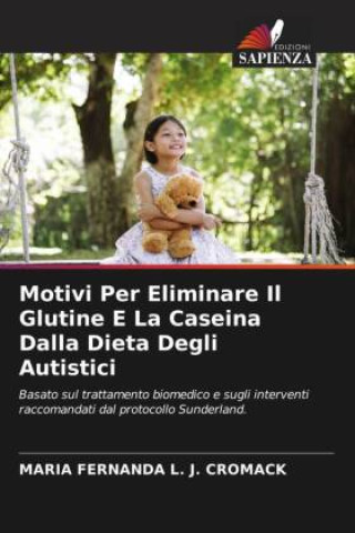 Knjiga Motivi Per Eliminare Il Glutine E La Caseina Dalla Dieta Degli Autistici 