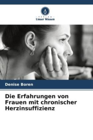 Książka Die Erfahrungen von Frauen mit chronischer Herzinsuffizienz 