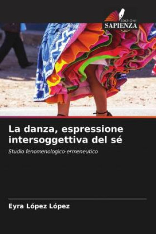 Kniha La danza, espressione intersoggettiva del sé Eyra López López
