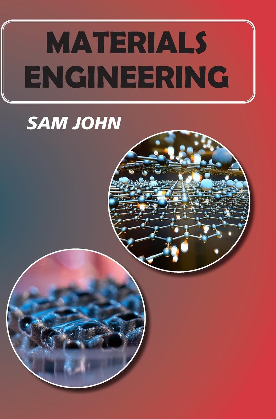 Knjiga Materials Engineering Sam John