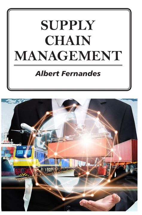 Könyv Supply Chain Management Albert Fernandes
