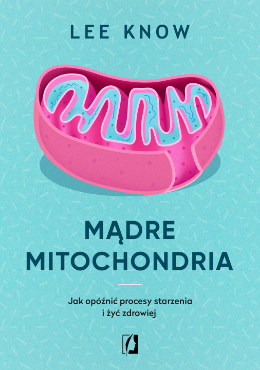 Książka Mądre mitochondria Know Lee