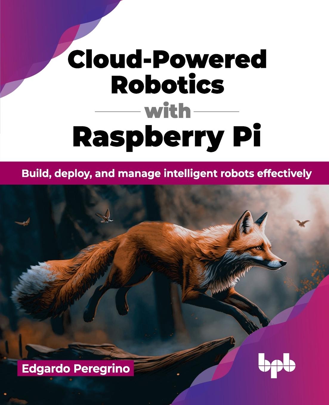 Kniha Cloud-Powered Robotics with Raspberry Pi Edgardo Peregrino