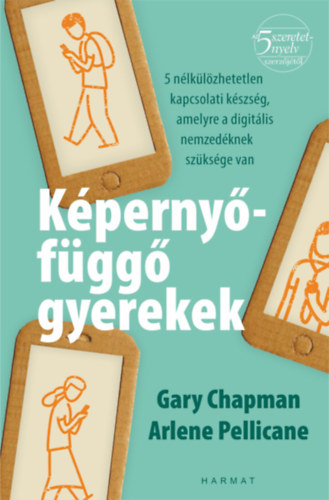 Kniha Képernyőfüggő gyerekek Gary Chapman