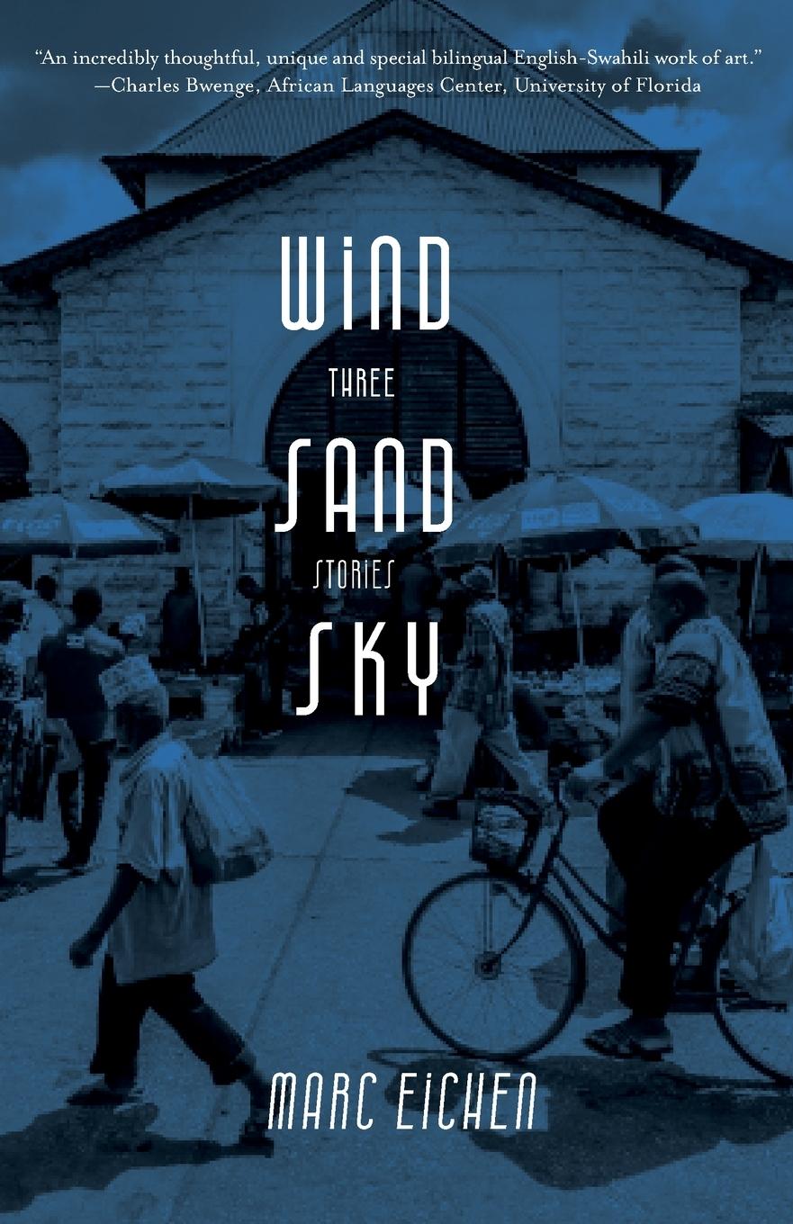 Knjiga Wind, Sand, Sky Marc Eichen