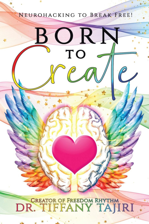 Knjiga Born to Create Dr. Tiffany Tajiri