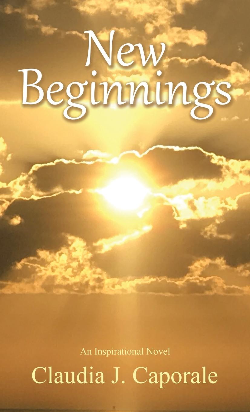 Knjiga New Beginnings Claudia J. Caporale