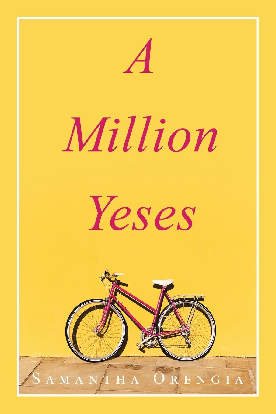 Knjiga A Million Yeses Samantha Orengia