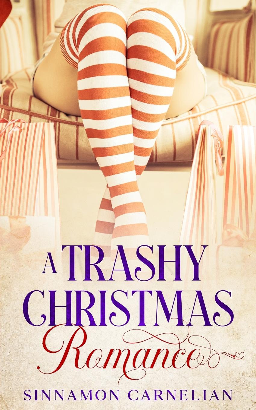 Kniha A Trashy Christmas Romance Sinnamon Carnelian