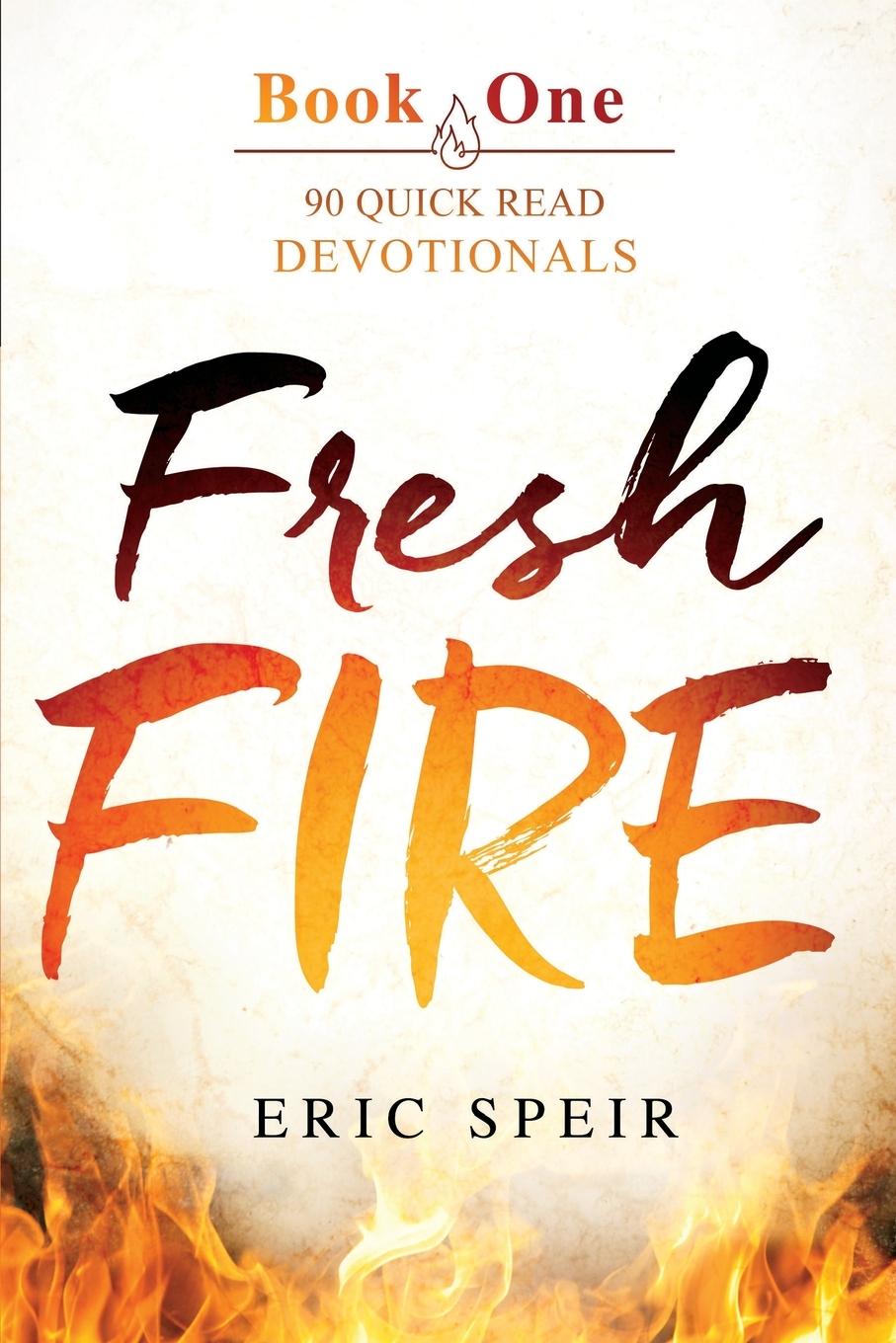 Kniha Fresh Fire Eric S Speir