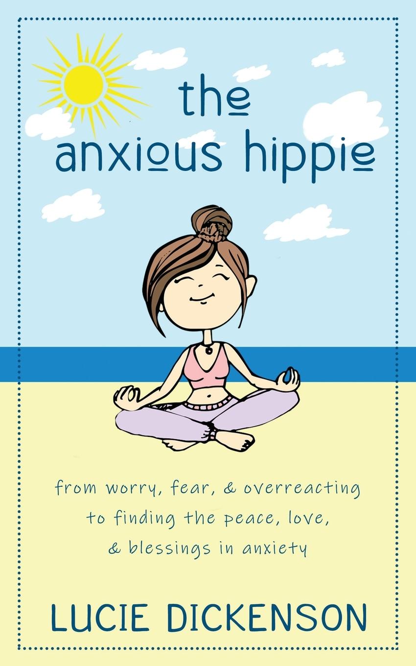Libro The Anxious Hippie Lucie Dickenson