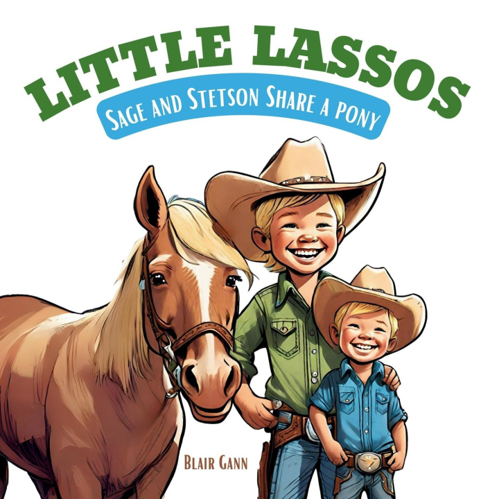 Knjiga Little Lassos Blair Gann
