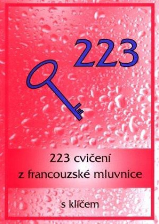 Kniha 223 cvičení z francouzské mluvnice s klíčem Ladislava Miličková