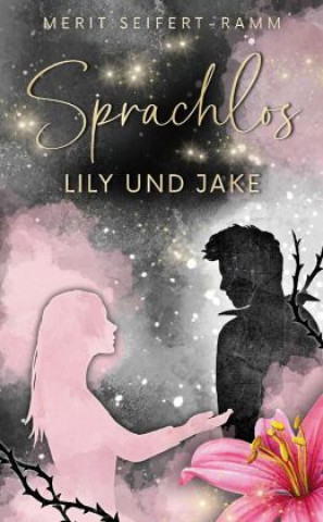 Buch Sprachlos - Lily & Jake Merit Seifert-Ramm