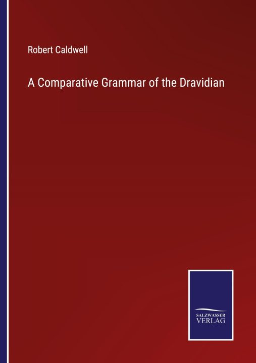 Book A Comparative Grammar of the Dravidian 