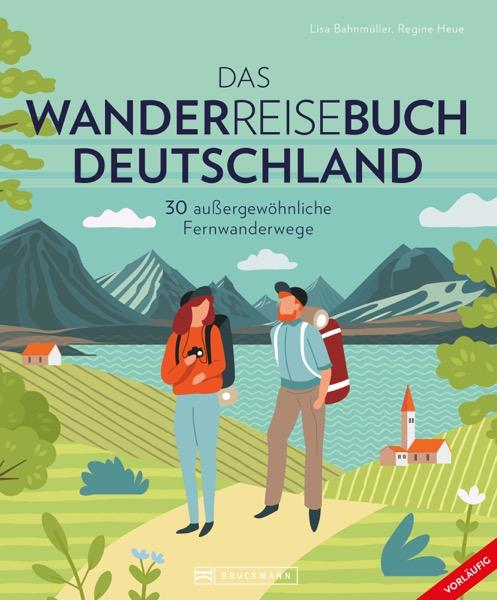 Kniha Das Wanderreisebuch Deutschland Regine Heue
