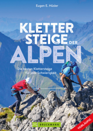 Βιβλίο Klettersteige der Alpen Eugen E. Hüsler