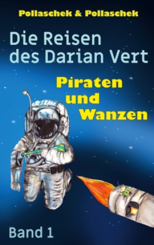 Kniha Piraten und Wanzen Christine Pollaschek