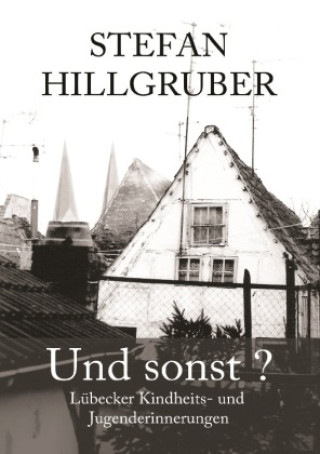 Knjiga Und sonst? Stefan Hillgruber
