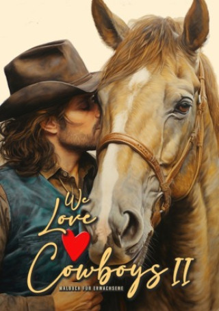 Könyv We love Cowboys Malbuch für Erwachsene 2 Monsoon Publishing