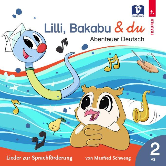 Zvok Lilli, Bakabu & du Manfred Schweng