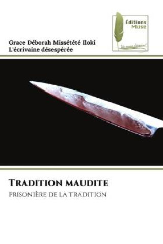 Knjiga Tradition maudite L'écrivaine Désespérée