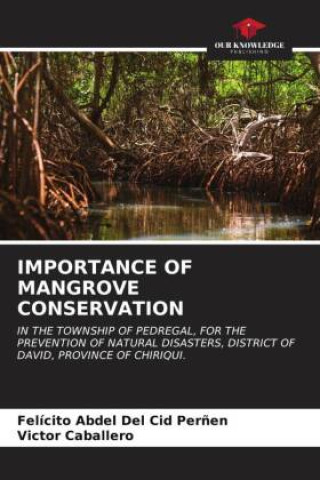 Kniha IMPORTANCE OF MANGROVE CONSERVATION Victor Caballero
