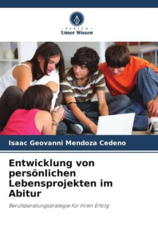 Kniha Entwicklung von persönlichen Lebensprojekten im Abitur 