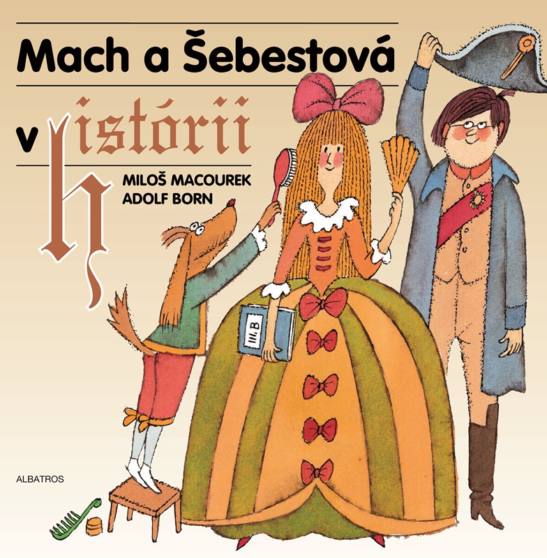 Kniha Mach a Šebestová v historii Miloš Macourek