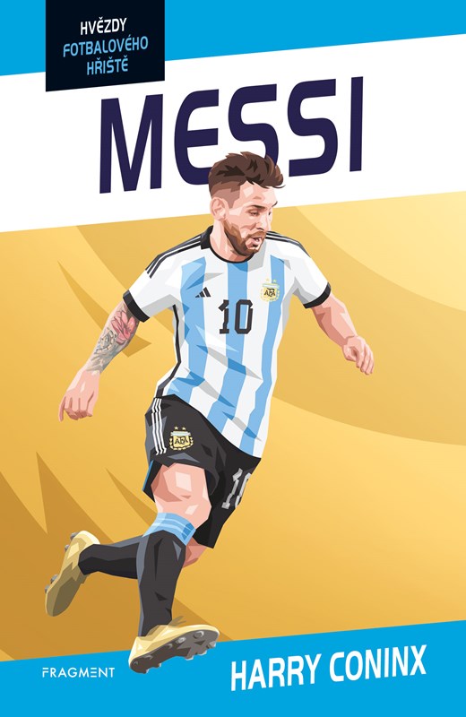 Kniha Hvězdy fotbalového hřiště - Messi Harry Coninx