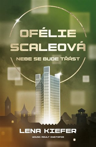 Książka Ofélie Scaleová 2 - Nebe se bude třást Lena Kiefer