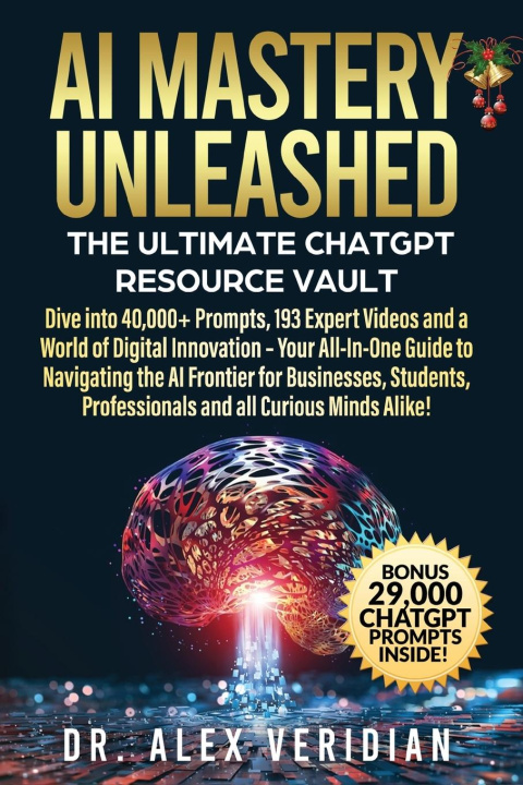 Kniha AI Mastery Unleashed Alex Veridian